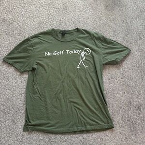 Soft Style Olive Green 'No Golf Today' Graphic Tee